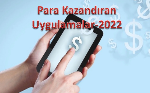 para-kazandiran-uygulamalar-2022
