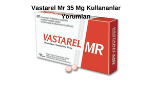 vastarel-mr-35-mg-kullananlar-yorumlari.png